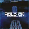 Stream & download Hold On (Jacopo Catapano Remix) - Single