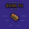 Banh Mi Cypher (feat. Thur$day, TwoFour7, Kidkatu, Zach Byrne, KoKo the Kid & Jay Dior) [Live Sessions Vol. 15] - Single album lyrics, reviews, download