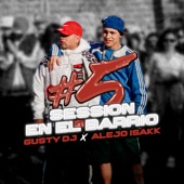 GUSTY DJ I Alejo Isakk Session en el Barrio #5 artwork