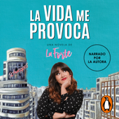 La vida me provoca - La Forte