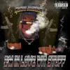 Im In Love Wit Stuff - Single album lyrics, reviews, download