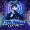 Destruição Total (Mansão Funk Rave) [feat. Mc 7 Belo, MC Gui Andrade, DJ DN, MC Madan, DJ Tezinho, DJ Ery, Dj W-Beatz, GP DA ZL, JC no beat & DJ Douglinhas] - Single album lyrics, reviews, download