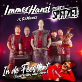 In de Feesttent (Naar achter, naar voren) (feat. DJ Maurice) - Immer Hansi & Wir sind SPITZE
