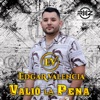 Edgar Valencia - Valió la Pena