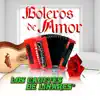 Boleros De Amor album lyrics, reviews, download