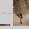 Broken Love - Single