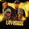 Levando a Vitória - Single album lyrics, reviews, download