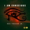 I Am Conscious artwork