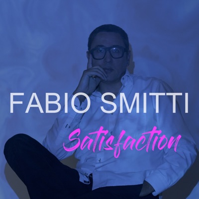 Satisfaction - Fabio Smitti