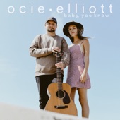 Ocie Elliott - Baby, You Know