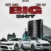 Big Shit (feat. Louie Ray & Twfdb) [Radio Edit] - Single album lyrics, reviews, download