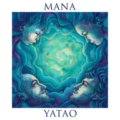 Mana by Yatao Malte Marten Alexander Mercks, Yatao, Malte Marten & Alexander Mercks album reviews, ratings, credits