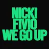 We Go Up (feat. Fivio Foreign) - Single album lyrics, reviews, download