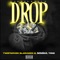 Drop (feat. AwritazbloccG & Tøne) - Twistapher Blashmen III lyrics