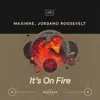 It's On Fire - Single album lyrics, reviews, download