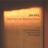 Jim Ridl - Walk in It (feat. Scott Robinson, Martin Wind & Tim Horner)