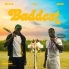 Baddest - Single