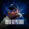 Stream & download Reino Da Putaria (feat. DJ NATHI) - Single