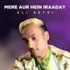 Mere Aur Hein Iraaday - Single album lyrics, reviews, download