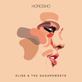 Horosho - Elise & The Sugarsweets
