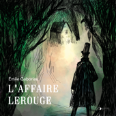 L'Affaire Lerouge - Émile Gaboriau