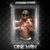 Ayaman Spirit One Man - Single album lyrics, reviews, download