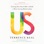 Us: Getting Past You and Me to Build a More Loving Relationship (Unabridged)