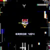 Error 404 (Luny Tunes Remix) song lyrics