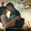 Purple Hearts (Original Score from the Netflix Film)