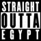 Straight Outta Egypt - Erik Stephen lyrics