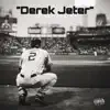 Derek Jeter - Single album lyrics, reviews, download