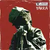 YAKKA (feat. Loe Badgett & Reef Hustle) - Single album lyrics, reviews, download