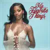 My Favorite Things - Single album lyrics, reviews, download