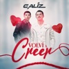 Los Caliz - Volví a Creer