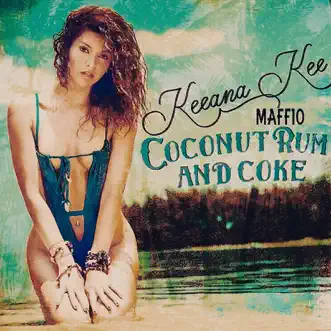 Coconut Rum and Coke by Keeana Kee & Maffio song reviws