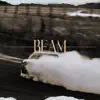 Beam - Single album lyrics, reviews, download