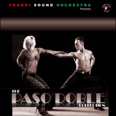 Prandi Sound Orchestra Presents: The Paso Doble Collection artwork