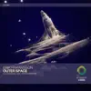 Stream & download Outer Space - Single