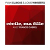 Cécile, ma fille (feat. Francis Cabrel) - Single