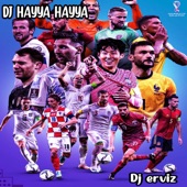 DJ HAYYA HAYYA FIFA WORLD CUP 2022 artwork