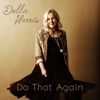 Della Harris - Do That Again
