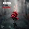 Alegria - Single album lyrics, reviews, download