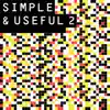 Simple & Useful, Vol. 2 album lyrics, reviews, download