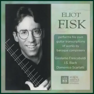 Baroque Guitar Transcriptions by Eliot Fisk album reviews, ratings, credits