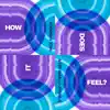 How Does It Feel - Single (feat. Jenna G) - Single album lyrics, reviews, download
