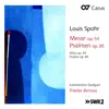 Stream & download Spohr: Mass in C Minor, Op. 54; 3 Psalms, Op. 85