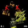 They Cant F**k With Me album lyrics, reviews, download