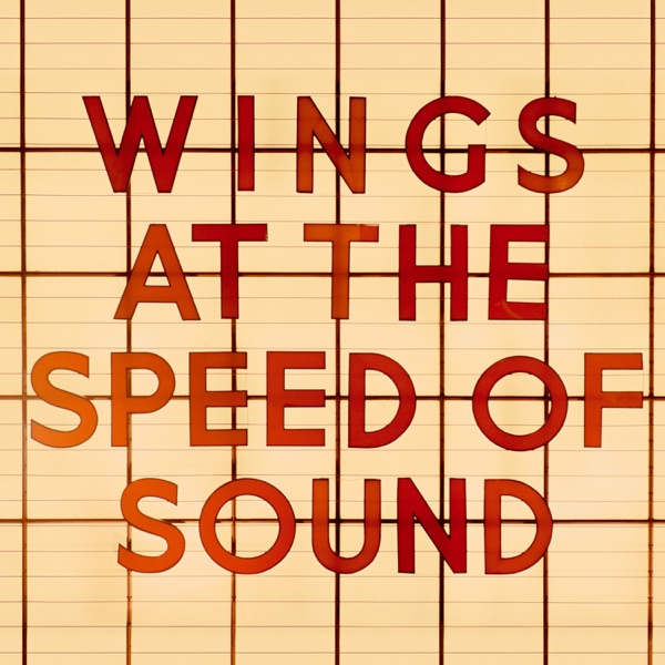 Wings At The Speed Of Sound - Paul McCartney & Wings