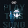 Play This Song - Single