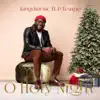 O Holy Night - Single album lyrics, reviews, download